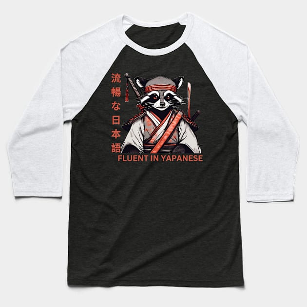 Fluent in Yapanese funny fluent Sarcasm of Fluent in Japanese Baseball T-Shirt by TeeCharm Creations